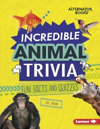 Cover Incredible Animal Trivia