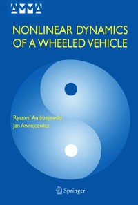 Cover Nonlinear Dynamics of a Wheeled Vehicle