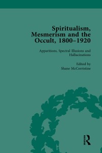 Cover Spiritualism, Mesmerism and the Occult, 1800–1920 Vol 1