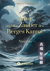 Cover Arisu und der Zauber des Berges Kamui - Band 2