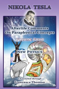 Cover Nikola Tesla: Afterlife Comments On Paraphysical Concepts