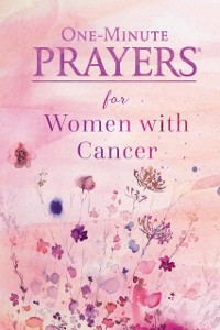 Cover One-Minute Prayers for Women with Cancer