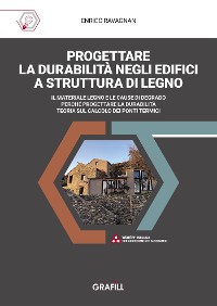 Cover PROGETTARE LA DURABILITÀ NEGLI EDIFICI A STRUTTURA DI LEGNO