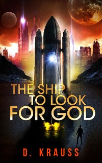 Cover The Ship to Look for God