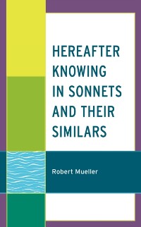 Cover Hereafter Knowing in Sonnets and Their Similars