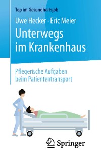 Cover Unterwegs im Krankenhaus - Pflegerische Aufgaben beim Patiententransport