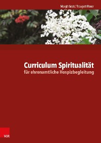 Cover Curriculum Spiritualität für ehrenamtliche Hospizbegleitung