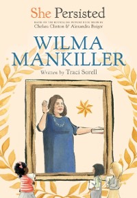Cover She Persisted: Wilma Mankiller