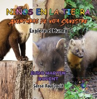 Cover Niños en la Tierra - Aventuras de vida Silvestre - Explora el Mundo Euro Marten Rodent