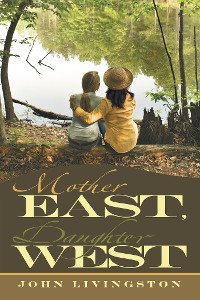 Cover Mother East, Daughter West