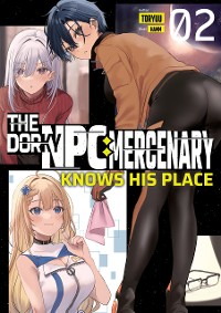 Cover The Dorky NPC Mercenary Knows His Place: Volume 2