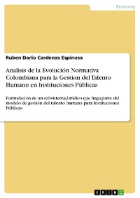 Cover Analisis de la Evolución Normativa Colombiana para la Gestion del Talento Humano en Instituciones Públicas