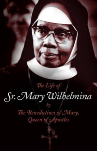 Cover Life of Sr. Mary Wilhelmina