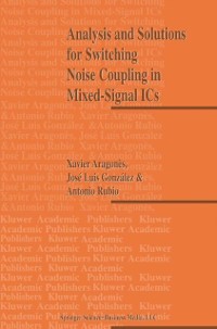 Cover Analysis and Solutions for Switching Noise Coupling in Mixed-Signal ICs