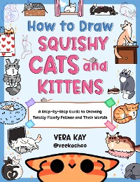 Cover How to Draw Squishy Cats and Kittens