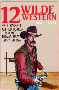 Cover 12 Wilde Western April 2024