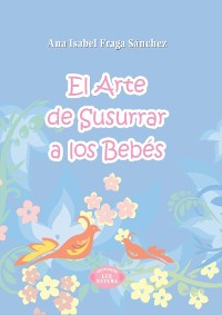 Cover El arte de susurrar a los bebés