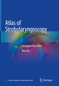 Cover Atlas of Strobolaryngoscopy