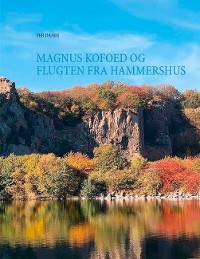 Cover Magnus Kofoed og flugten fra Hammershus