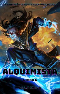 Cover Alquimista:Un Fantasía Comedia Aventura Novela(Libro 6)