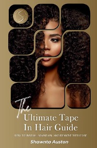 Cover The Ultimate Tape In Hair Guide