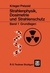 Cover Strahlenphysik, Dosimetrie und Strahlenschutz