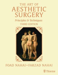 Cover The Art of Aesthetic Surgery: Fundamentals and Minimally Invasive Surgery, Third Edition - Volume 1