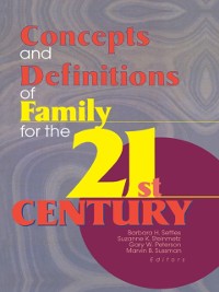 Cover Concepts and Definitions of Family for the 21st Century