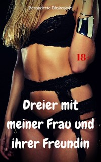 Cover Dreier mit meiner Frau und ihrer Freundin