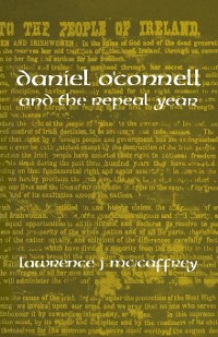 Cover Daniel O'Connell and the Repeal Year