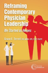 Cover Reframing Contemporary Physician Leadership