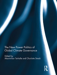 Cover New Power Politics of Global Climate Governance