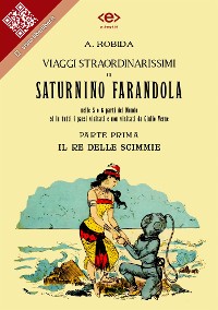 Cover Viaggi straordinarissimi di Saturnino Farandola. Parte prima. Il re delle scimmie.