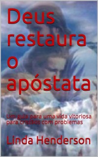 Cover Deus restaura o apóstata