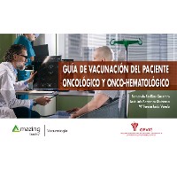 Cover GUÍA DE VACUNACIÓN DEL PACIENTE ONCOLÓGICO Y ONCO-HEMATOLÓGICO