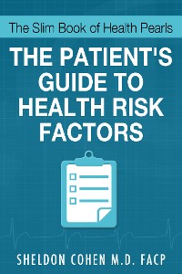 Cover The Slim Book of Health Pearls: Am I At Risk? The Patient's Guide to Health Risk Factors