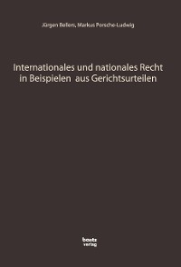 Cover Internationales und nationales Recht in Beispielen aus Gerichtsurteilen