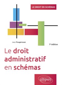 Cover Le droit administratif en schémas