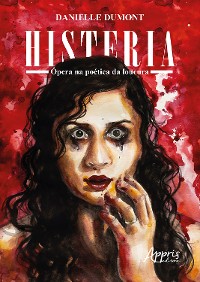 Cover Histeria: Ópera na Poética da Loucura