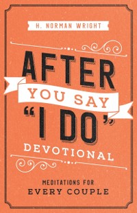 Cover After You Say &quote;I Do&quote; Devotional