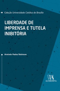 Cover Liberdade de imprensa e tutela inibitória