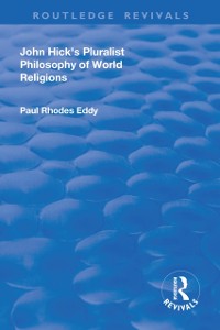 Cover John Hick's Pluralist Philosophy of World Religions