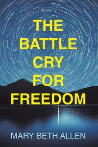 Cover The Battle Cry for Freedom