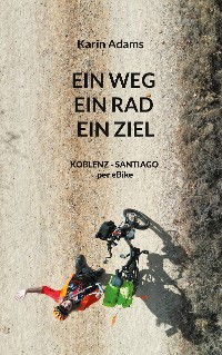 Cover Ein Weg - Ein Rad - Ein Ziel