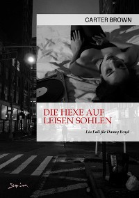 Cover DIE HEXE AUF LEISEN SOHLEN - EIN FALL FÜR DANNY BOYD