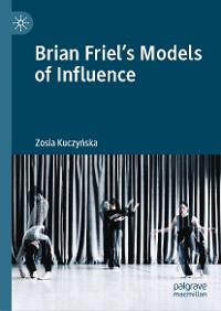 Cover Brian Friel's Models of Influence