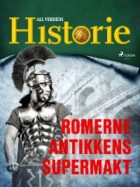 Cover Romerne - Antikkens supermakt