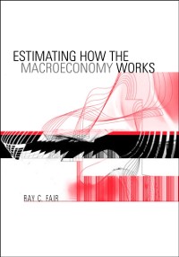 Cover Estimating How the Macroeconomy Works