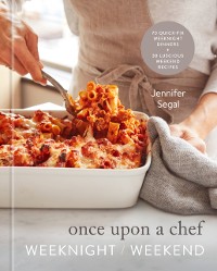 Cover Once Upon a Chef: Weeknight/Weekend