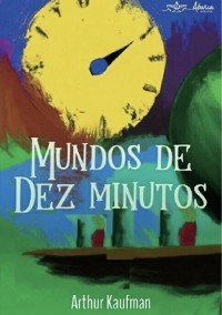 Cover Mundos de dez minutos